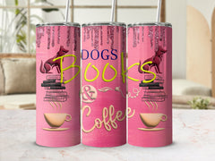 Dogs Books and Coffee 20oz Tumbler Wrap Sublimation Design, Straight & | Coffee 20oz Tumbler Wrap Sublimation Design, Straight & Tapered Tumbler Wrap, PNG Digital Download