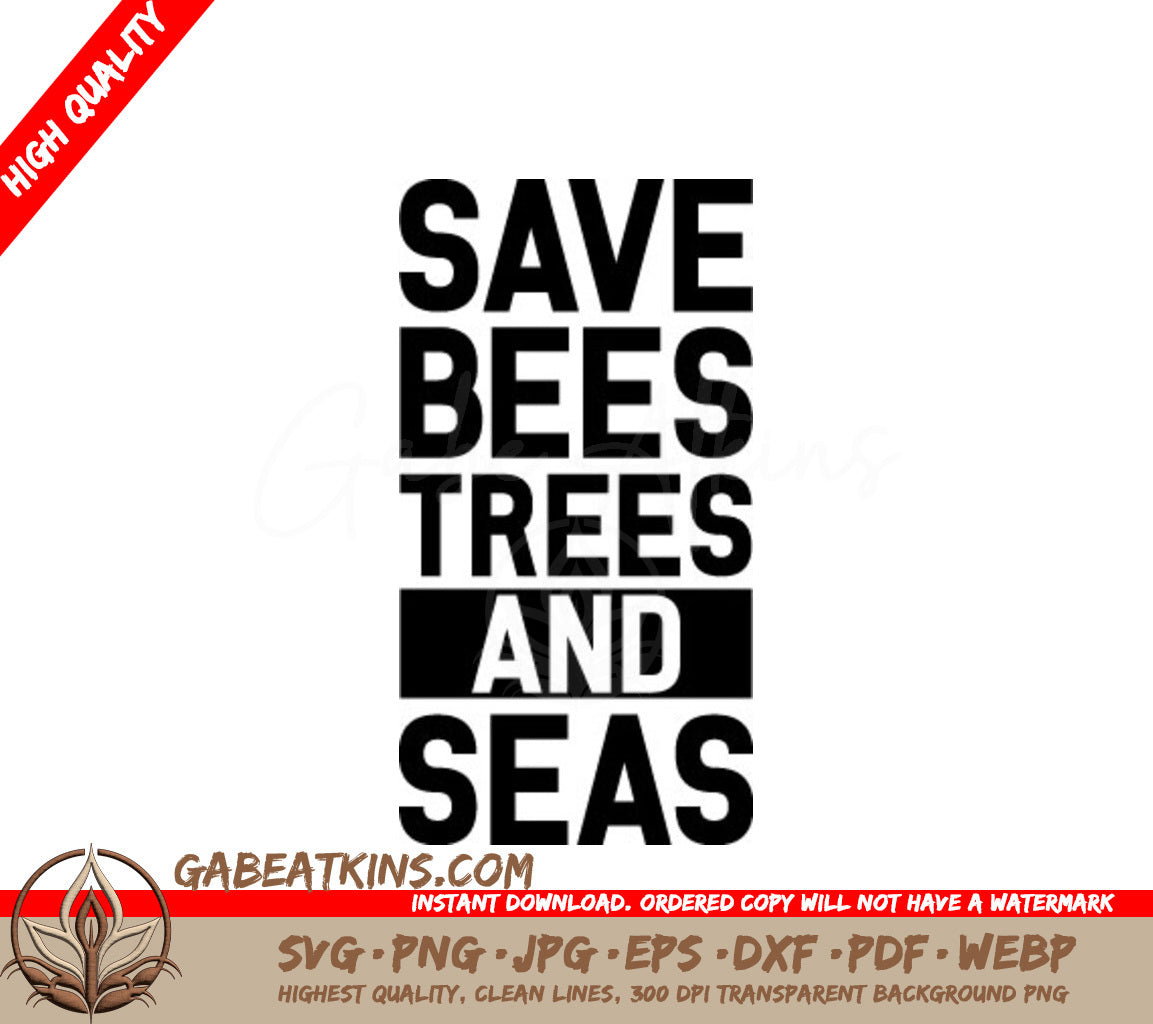 Save Bees, Trees & Seas  SVG - Earth Day Design SVG
