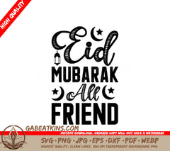 Eid Mubarak to All Friends -  SVG Design SVG