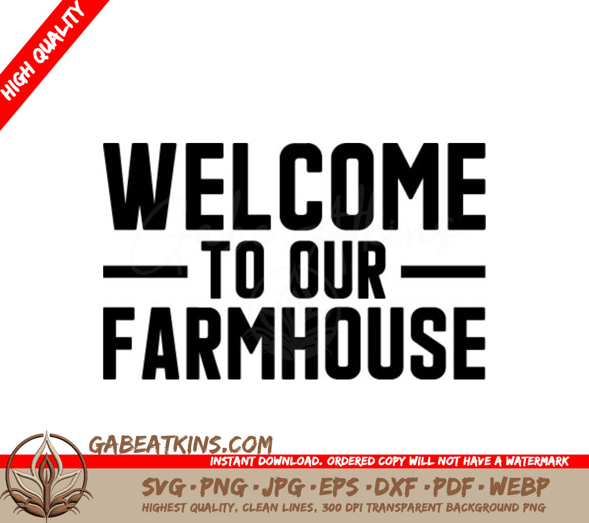  Farmhouse Welcome Sign SVG - Welcome to Our Farmhouse SVG