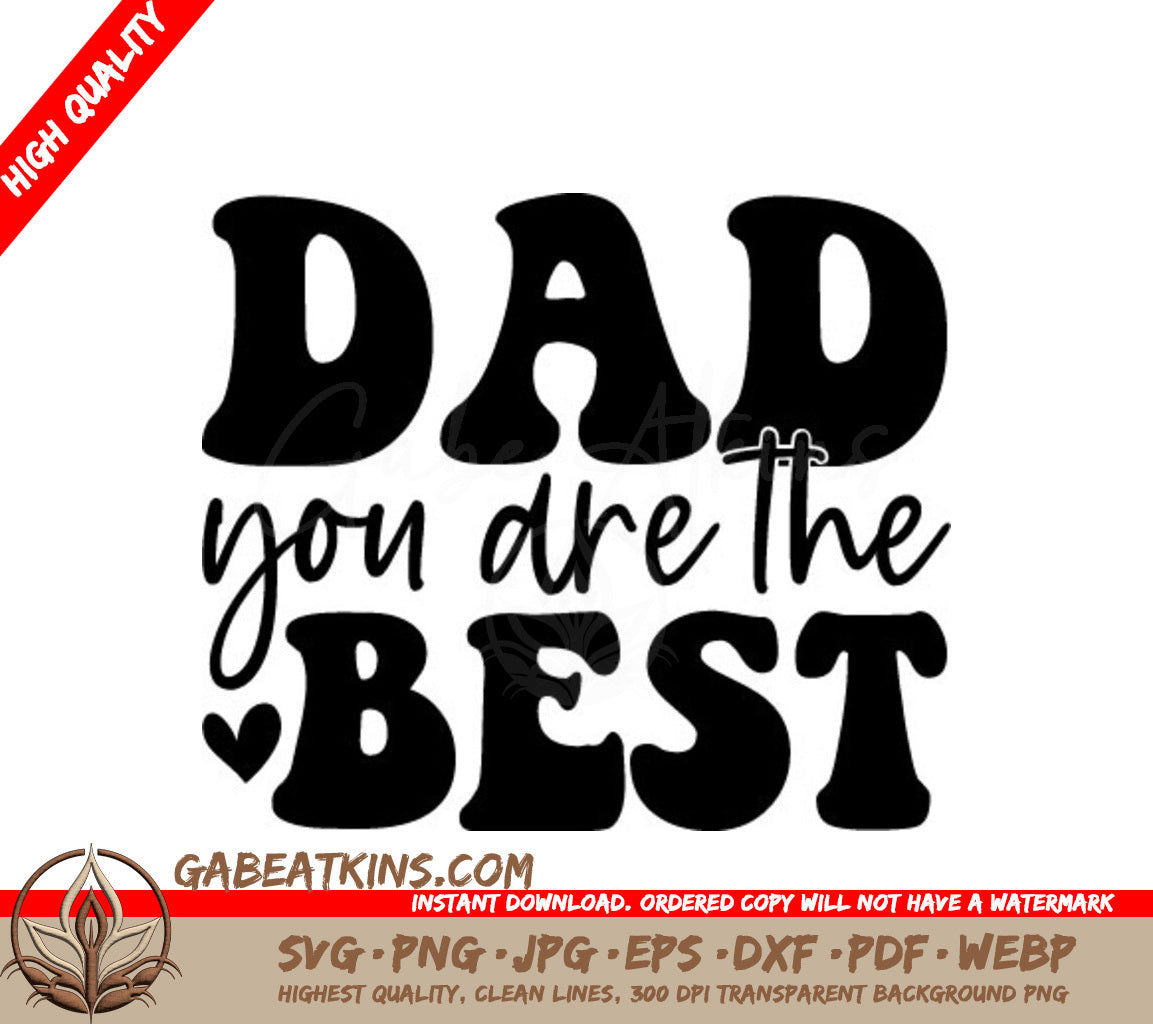 Dad You Are The Best  SVG Cut File - Fathers Day Design SVG
