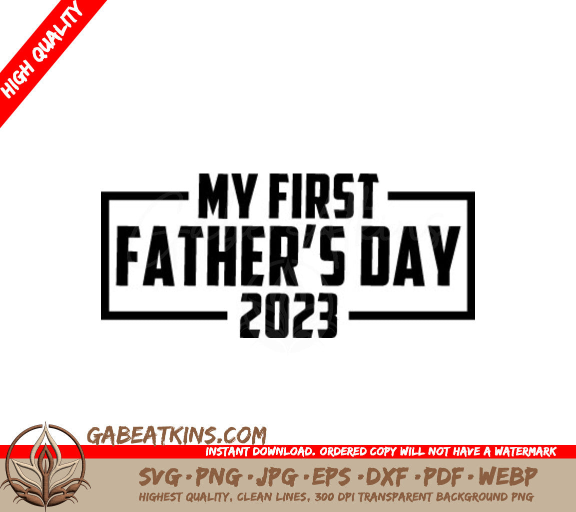 My First Fathers Day 2023 -  Design SVG SVG