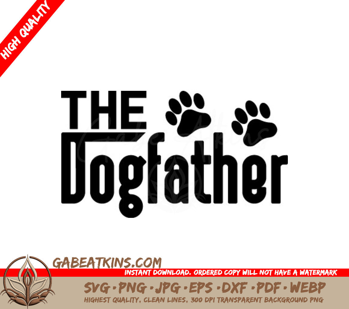 The Dogfather Paw Print Design SVG -  Fathers Day Design SVG