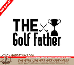  Golf Father SVG Design - Trophy & Club - Fathers Day Design SVG