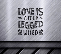  Love Is A Four Legged Word Paw Print SVG SVG