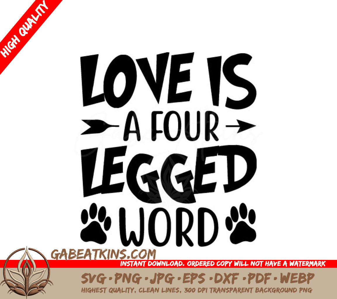  Love Is A Four Legged Word Paw Print SVG SVG