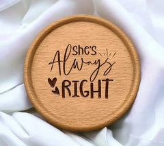 Shes Always Right SVG with Heart - Friendship Quote Design SVG