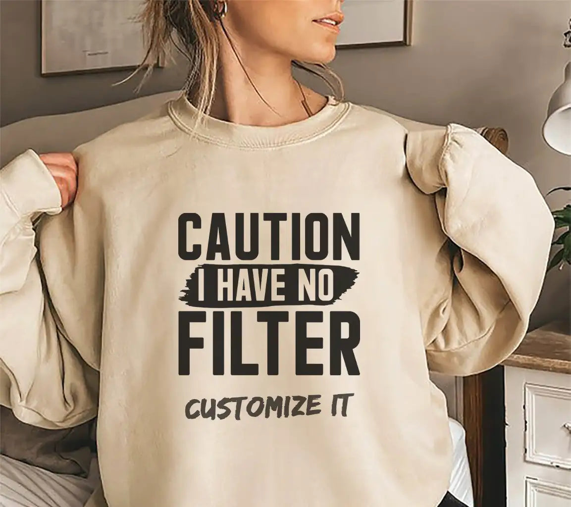 Funny Caution I Have No Filter  SVG Design SVG