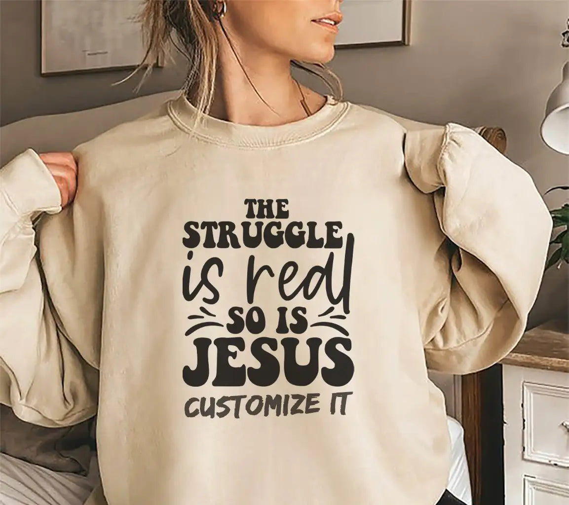 Funny Christian SVG The Struggle Is Real, But So Is Jesus SVG