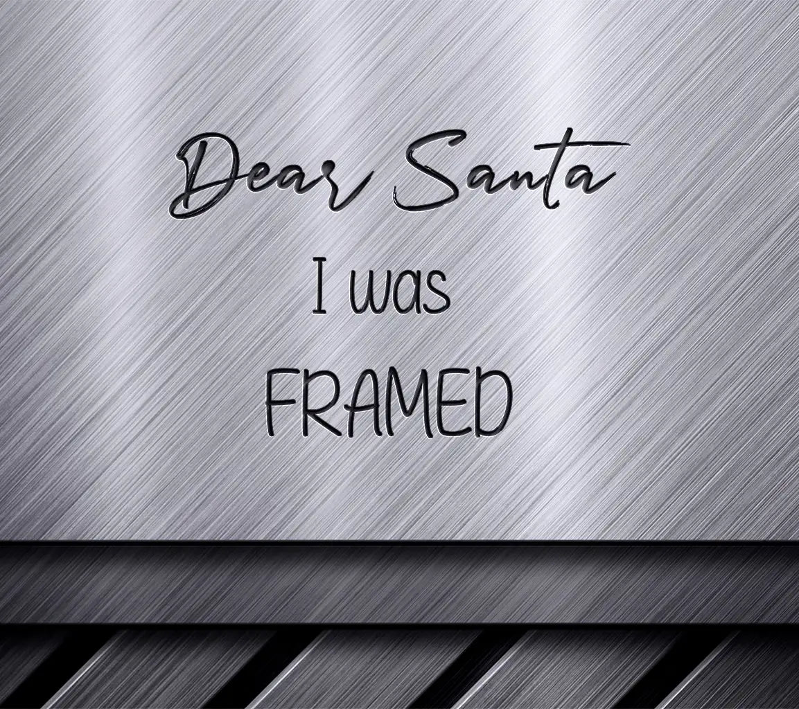 Funny Christmas SVG Quote Bundle Dear Santa I Was Framed SVG