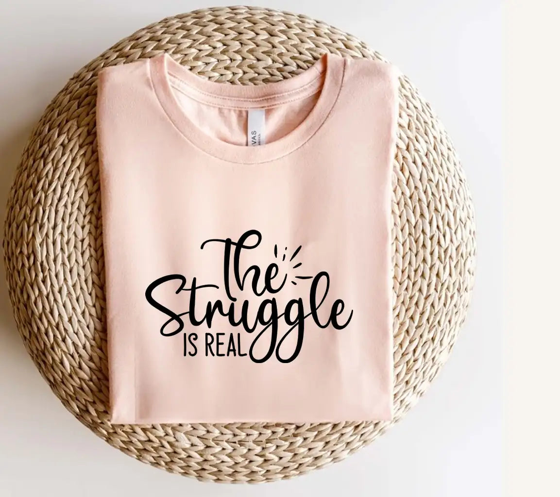 The Struggle Is Real  SVG Quote SVG