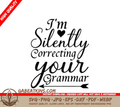 Funny Im Silently Correcting Your Grammar  SVG Design SVG