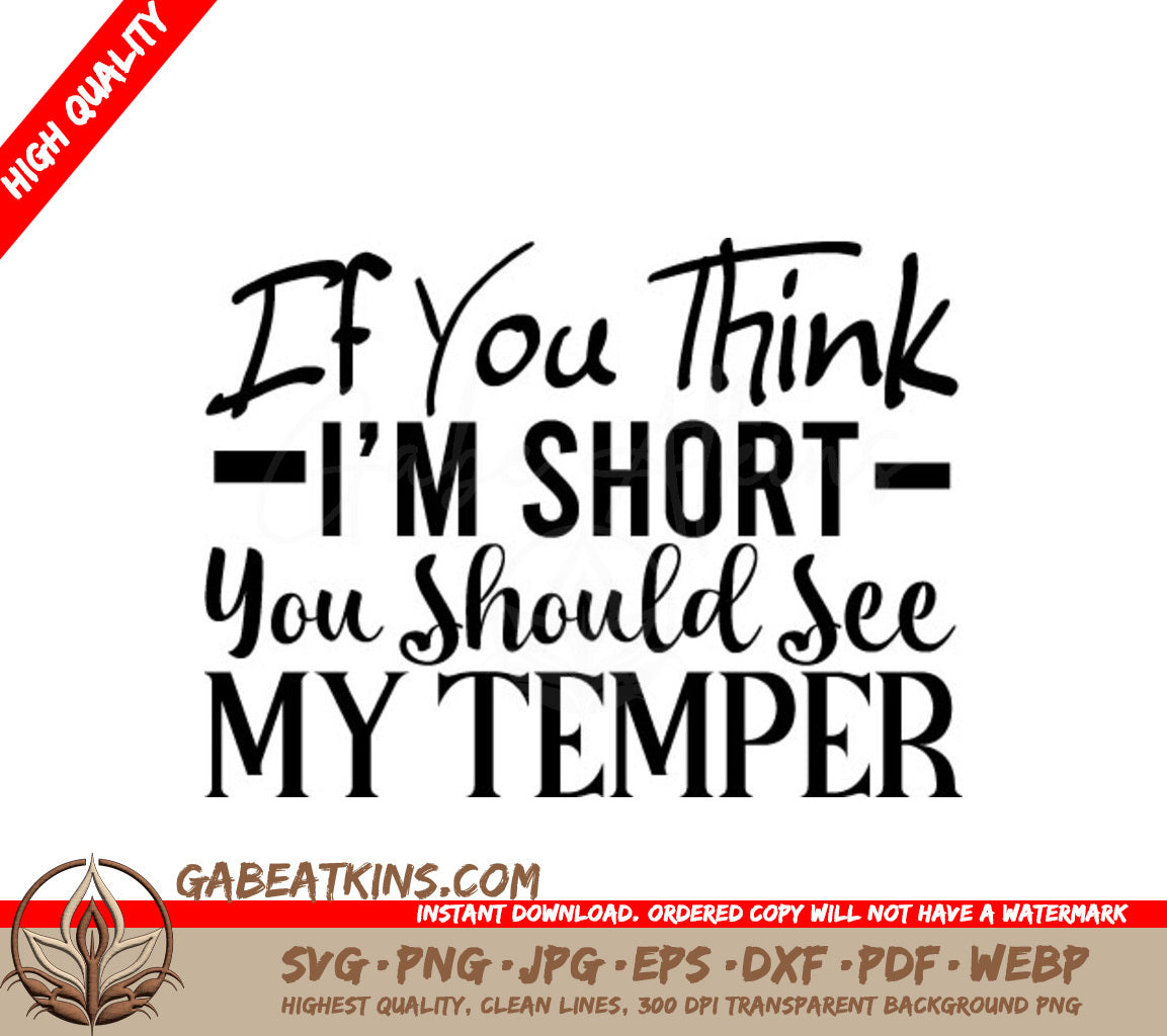 Funny If You Think Im Short... SVG Design -  SVG
