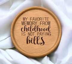 Funny My Favorite Memory From Childhood Is Not Paying Bills SVG Design SVG