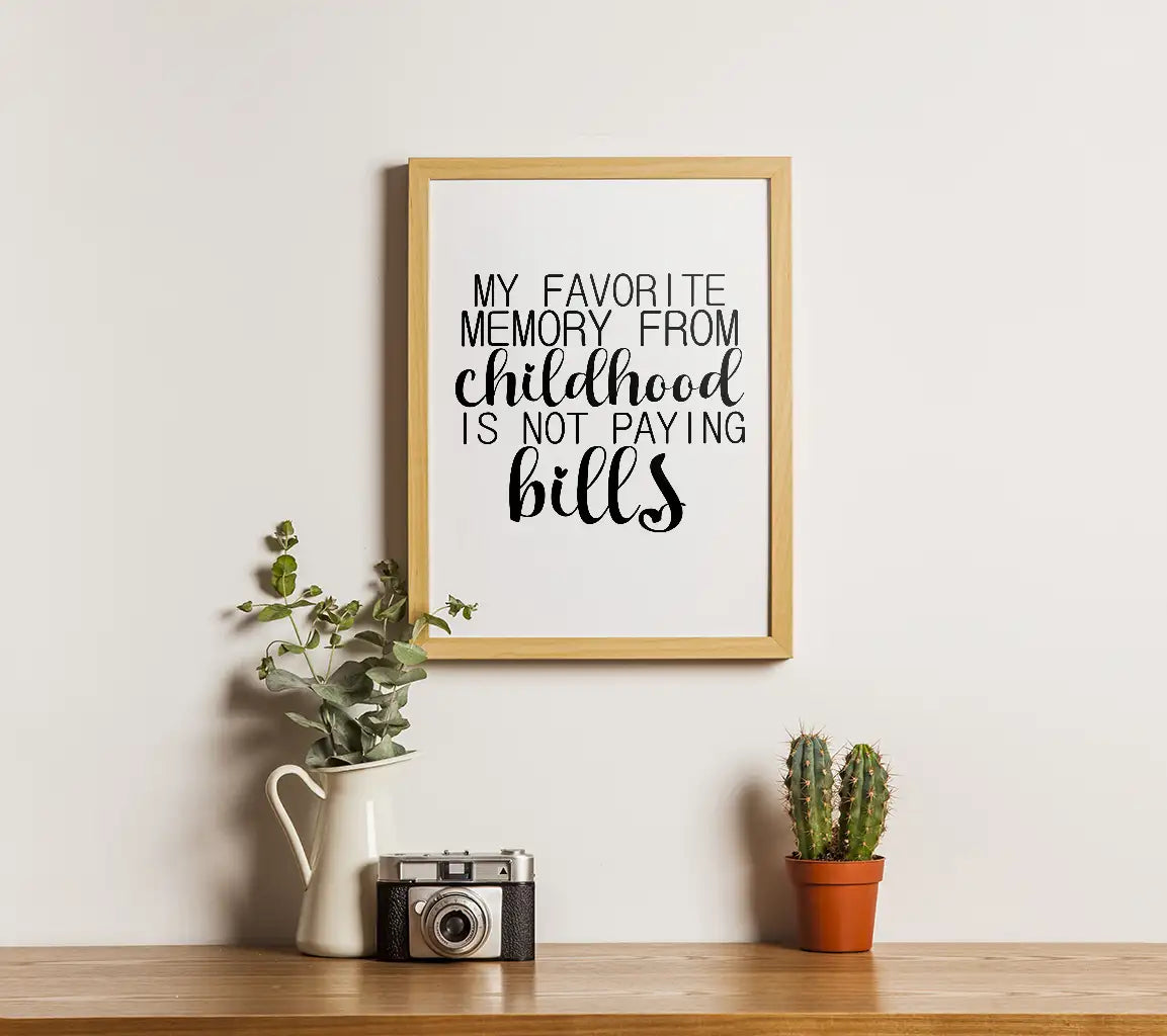 Funny My Favorite Memory From Childhood Is Not Paying Bills SVG Design SVG