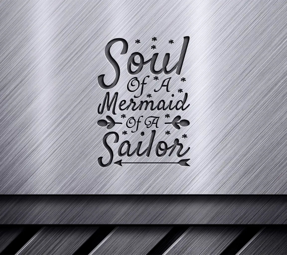 Soul of a Mermaid, Mouth of a Sailor SVG -  Poster Design SVG