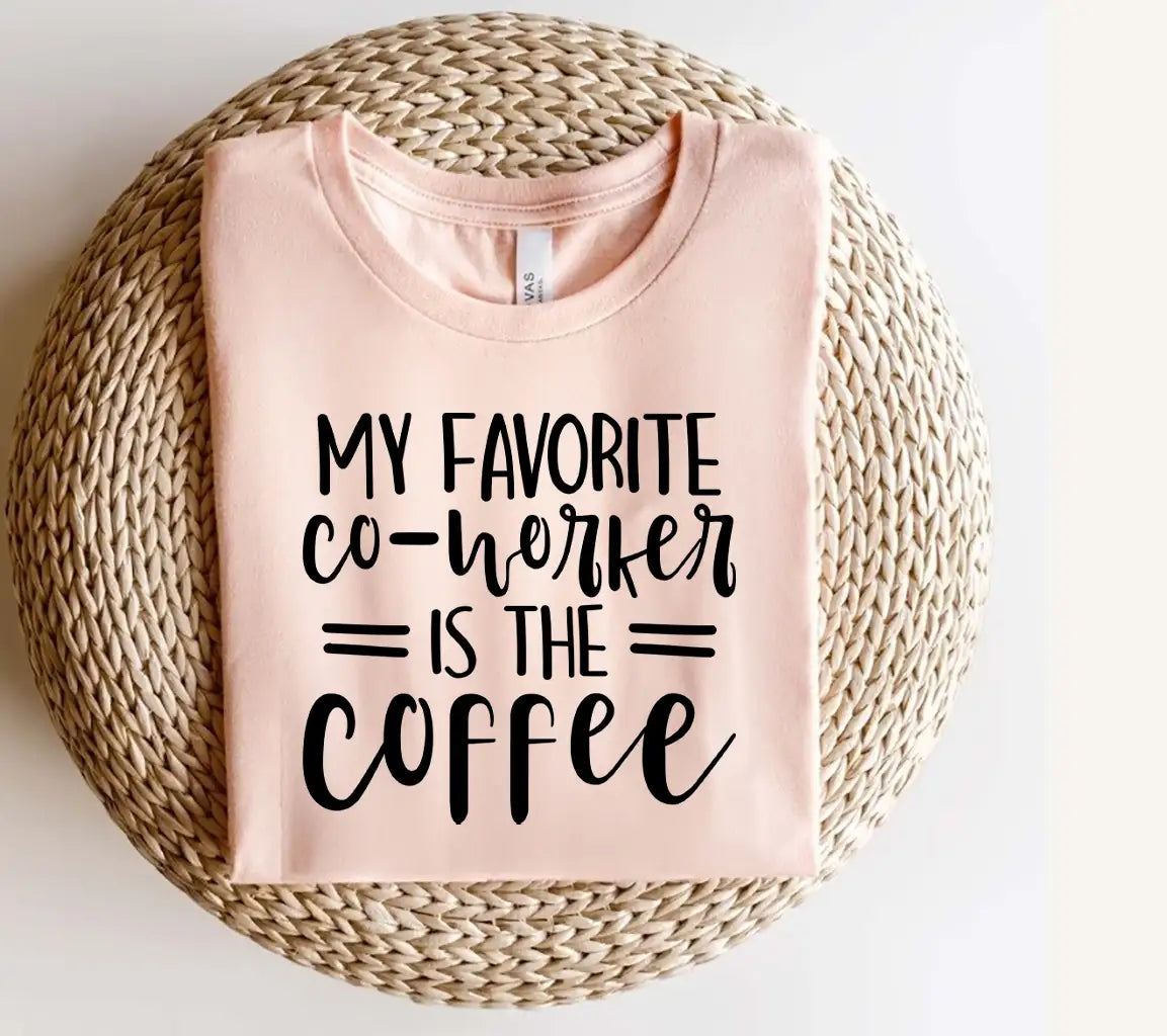Funny Coffee Lover SVG - My Favorite Coworker Is The Coffee SVG