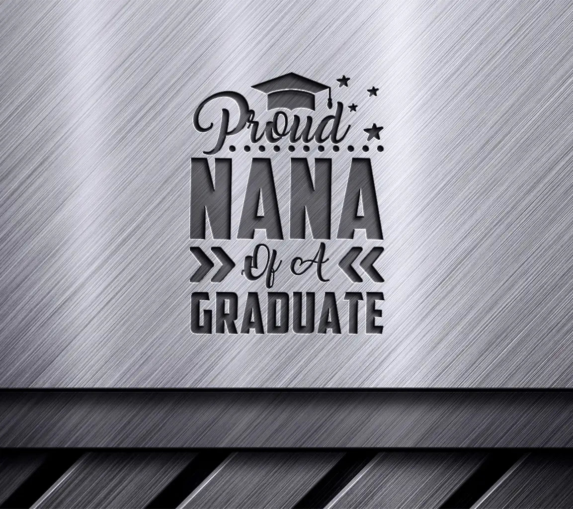 Proud Nana of a Graduate SVG -  Graduation Cap Design SVG