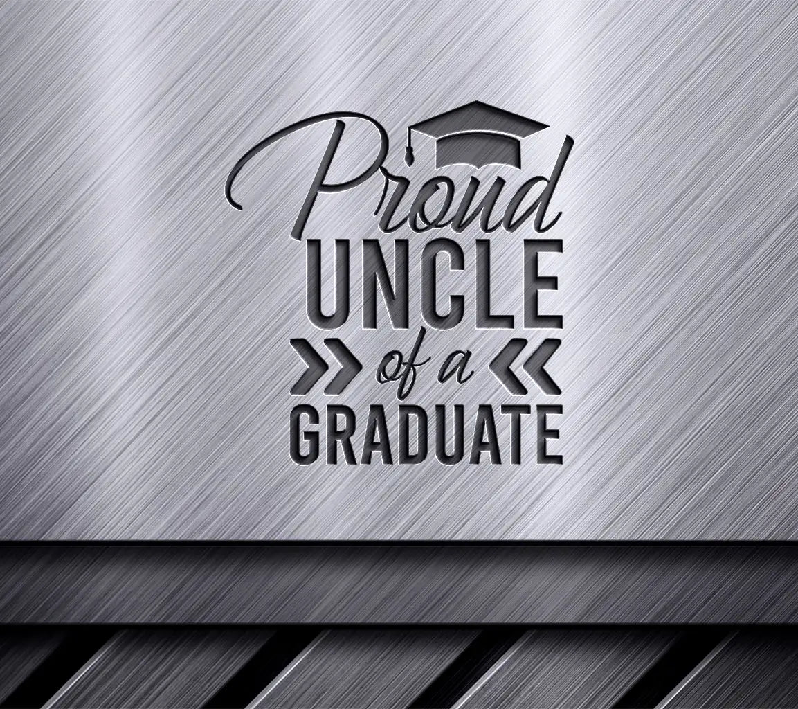 Proud Uncle Graduation Cap SVG - Graduate Gift SVG