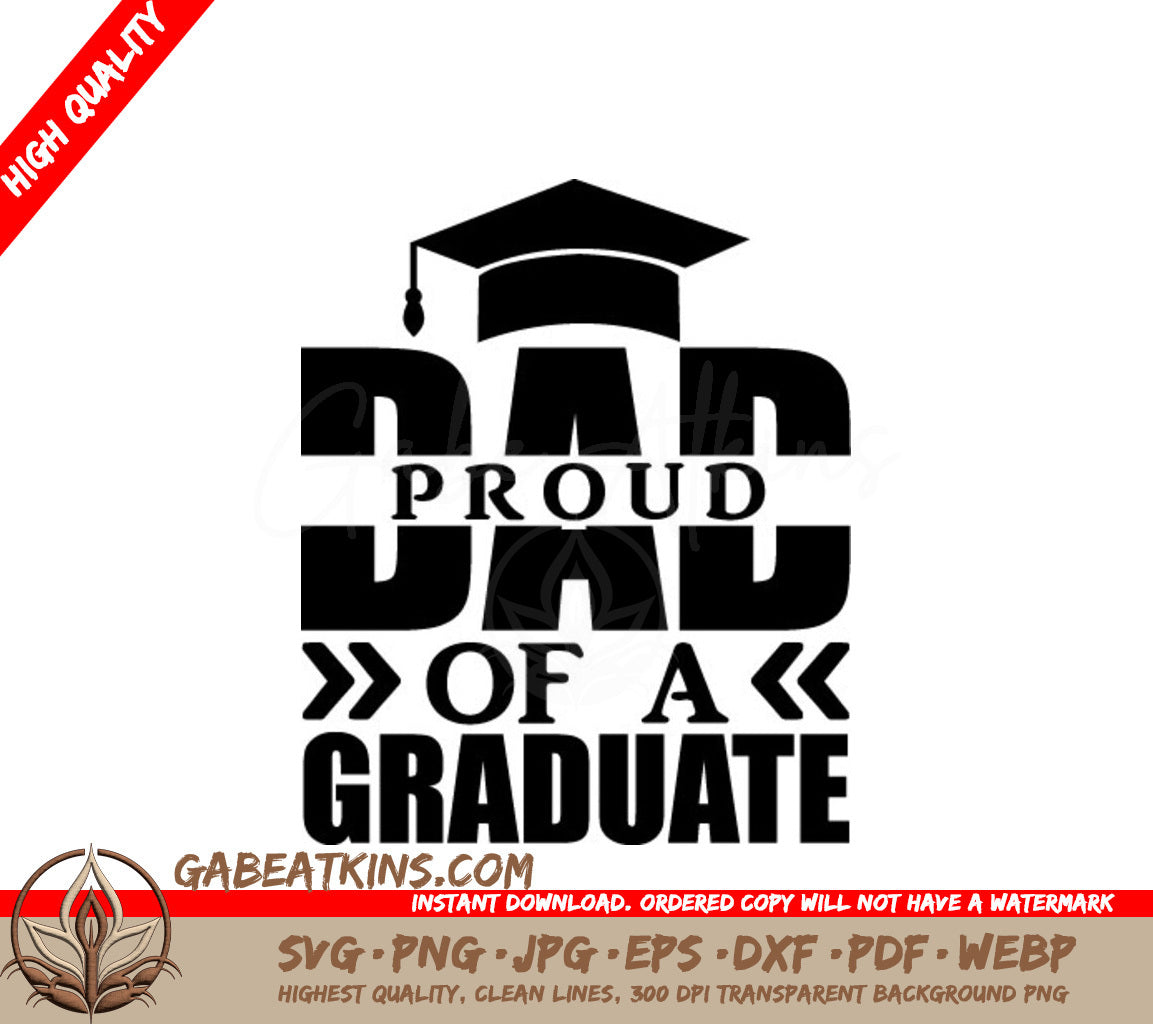 Proud Dad of a Graduate SVG -  Graduation Cap Design SVG