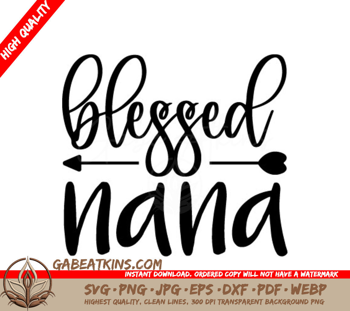 Blessed Nana SVG with Arrow & Heart - Grandma SVG Design SVG