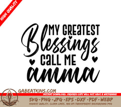 My Greatest Blessings Call Me Amma SVG Cut File for Grandma SVG