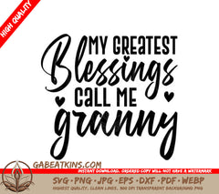 My Greatest Blessings Call Me Granny SVG - Grandma Quote Design SVG
