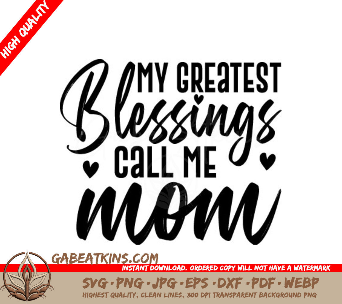 My Greatest Blessings Call Me Mom SVG - Grandma Quote Design SVG