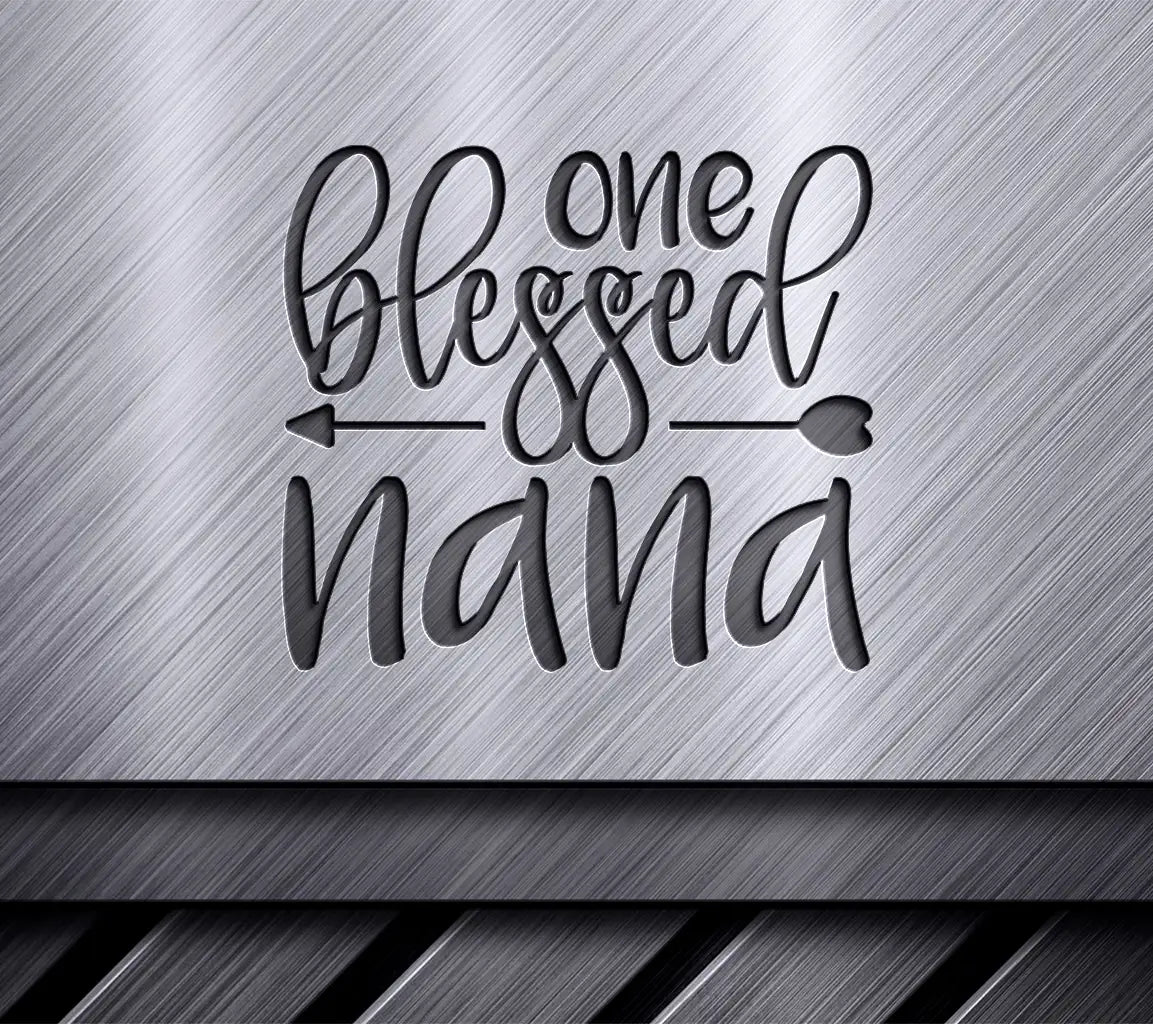 One Blessed Nana SVG -  Sign with Arrow SVG