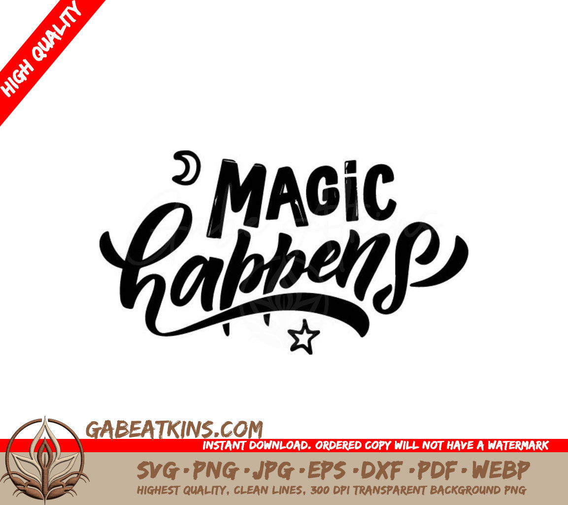 Hand-Sketched Magic Happens Design SVG -  Star Design SVG
