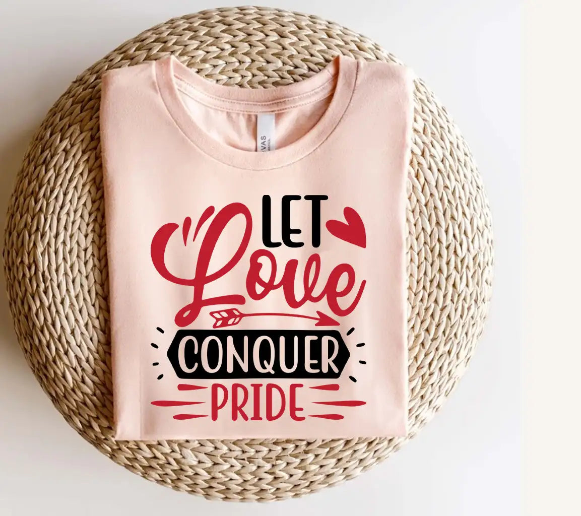 Let Love Conquer Pride SVG Design - Huge Poster SVG