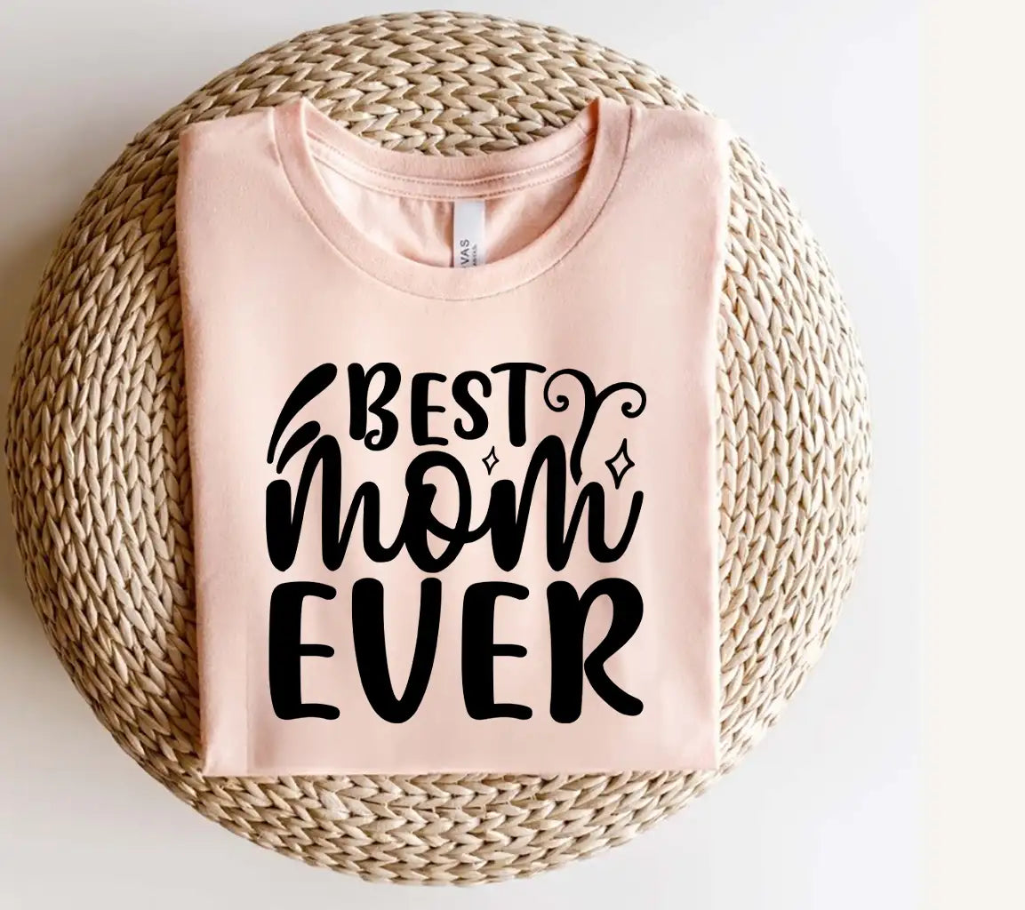 Best Mom Ever SVG Cut File - Black Text on White Background SVG