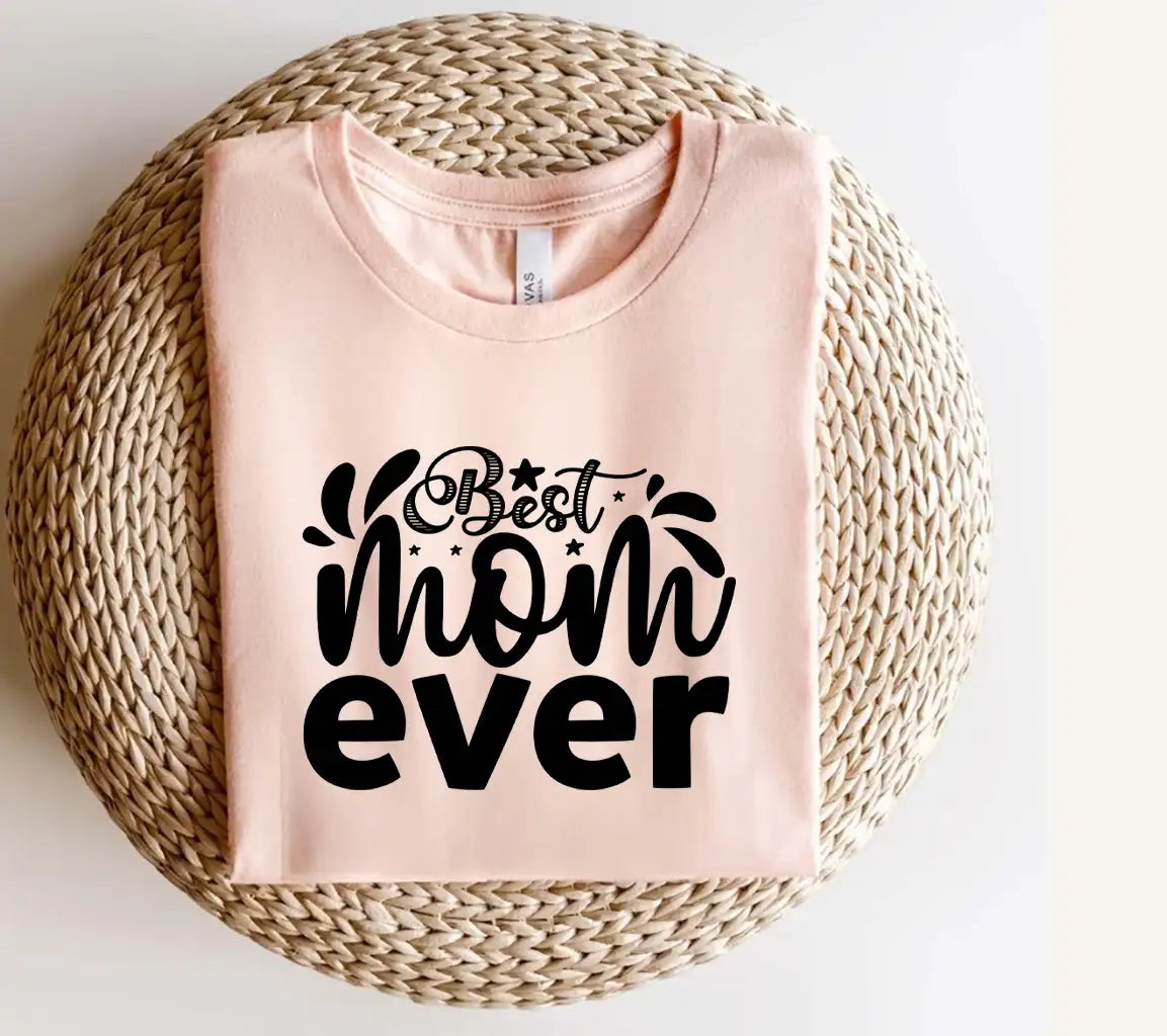 Best Mom Ever SVG Cut File - Black Text on White Background SVG