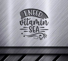 I Need Vitamin Sea  SVG Design SVG