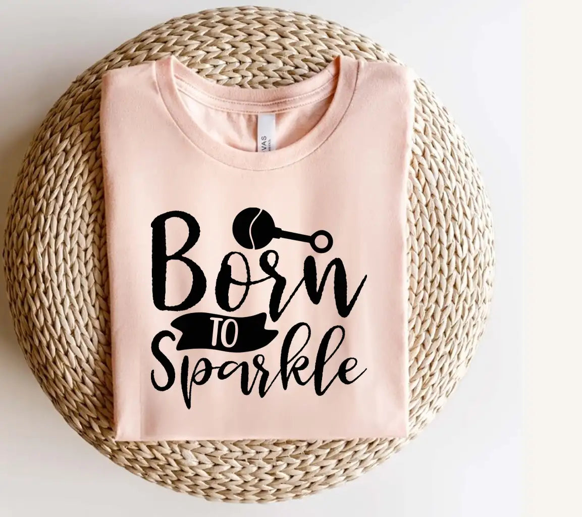Born to Sparkle  SVG Design SVG