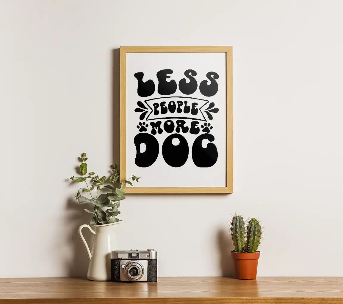 Less People More Dog SVG -  Graphic Design SVG