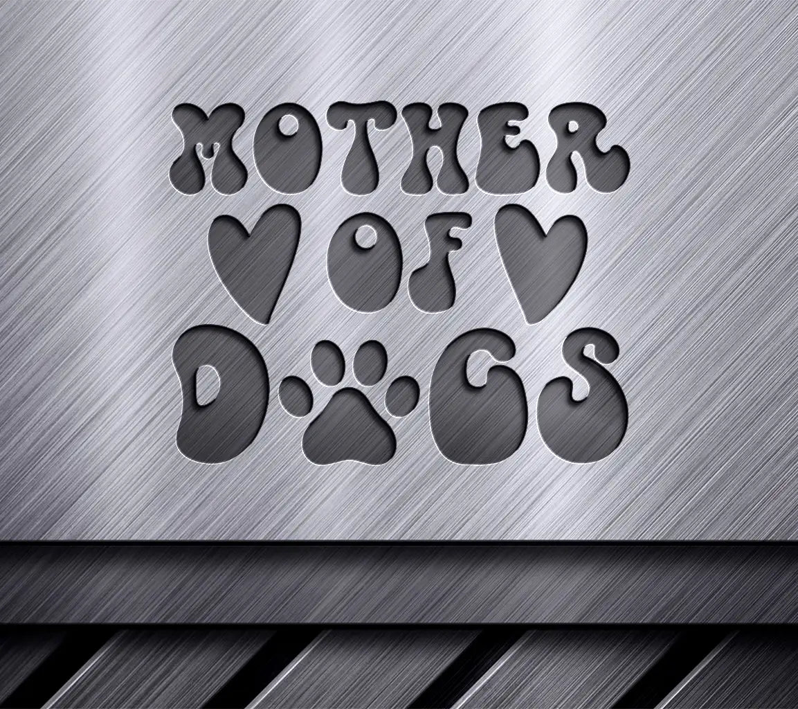 Mother of Dogs SVG  Sign with Hearts & Paw Prints SVG