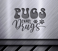 Pugs Not Drugs SVG Design -  Paw Print Design SVG