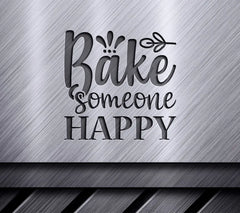  Bake Someone Happy SVG Design - Perfect for Home Baking SVG