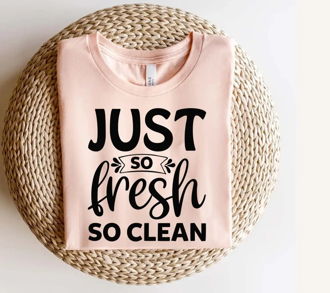 Just So Fresh So Clean SVG - Huge Home Decor Sign SVG