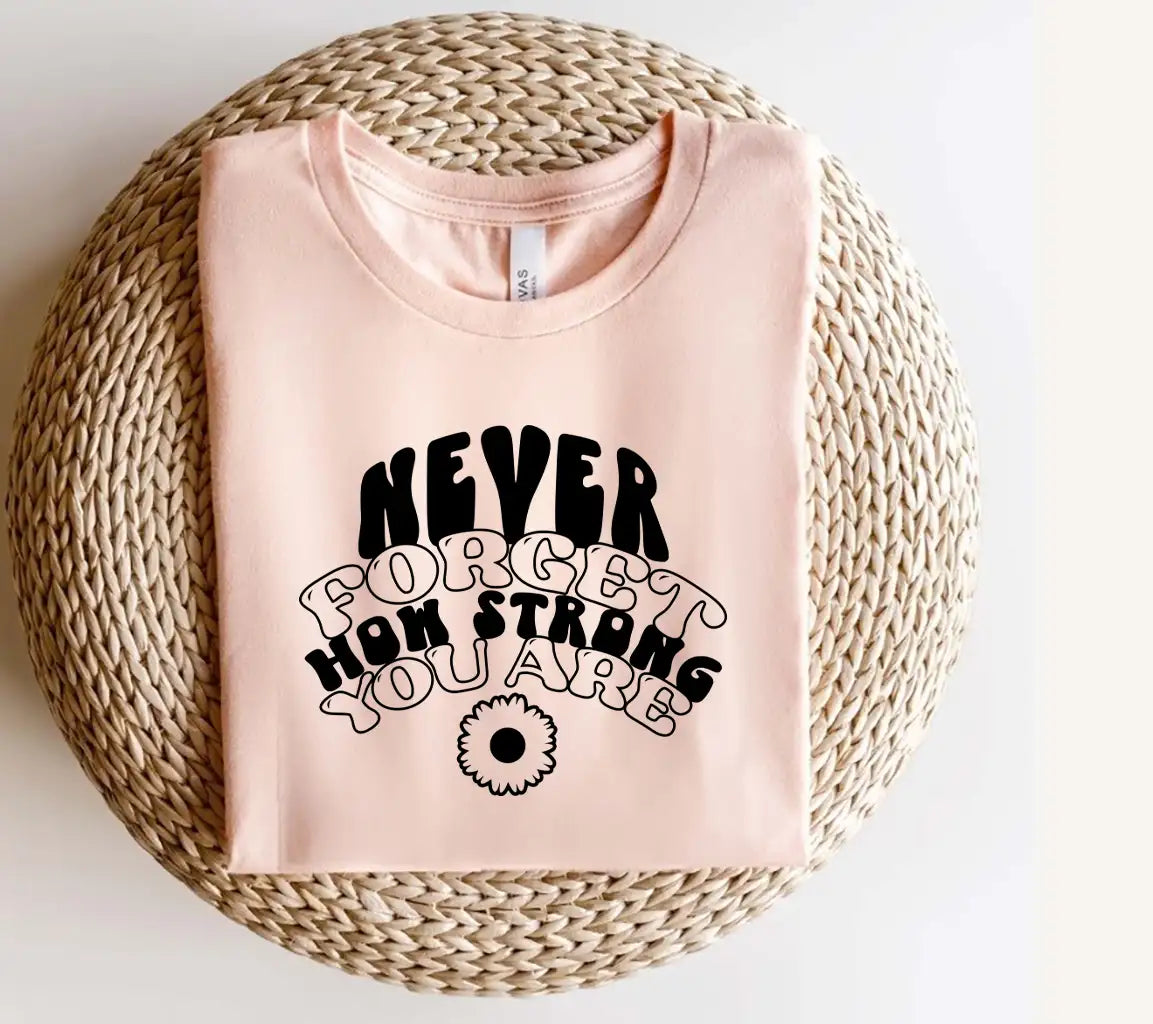  Never Forget How Strong You Are SVG Poster - Huge Aesthetic Design SVG