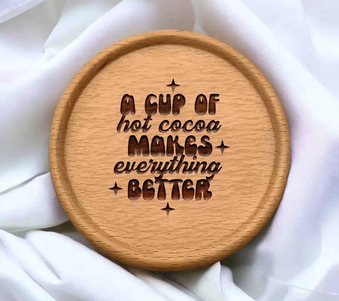 ## Hot Cocoa Makes Everything Better SVG - Huge Design SVG
