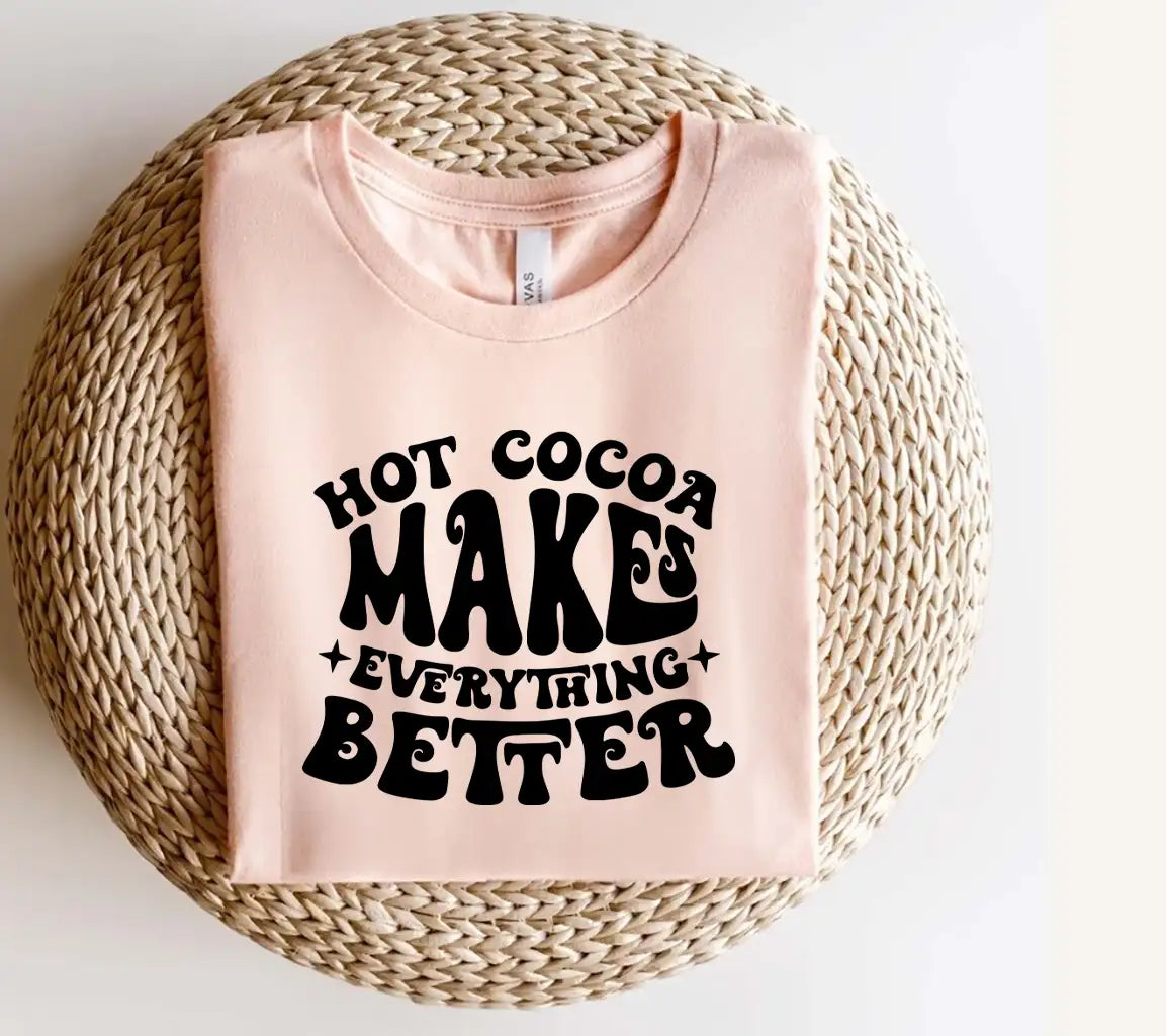 Hot Cocoa Makes Everything Better SVG Design - Huge & Adorable SVG