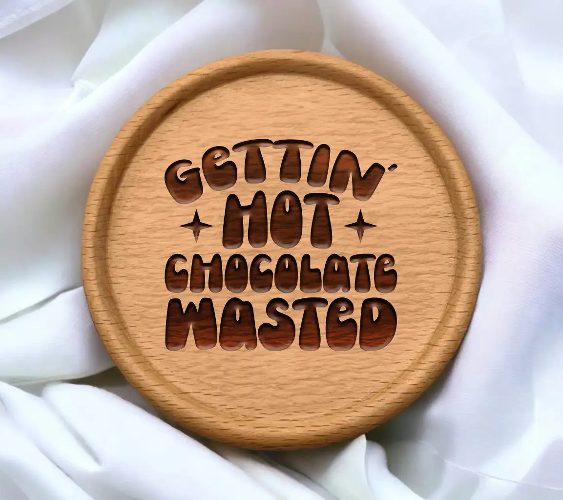 ## Gettin Hot Chocolate Wasted -  SVG Design SVG