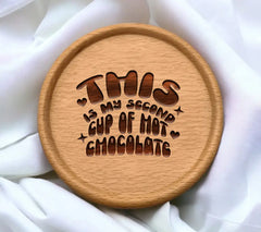 This Is My Second Cup Of Hot Chocolate SVG - Funny Coffee Lover Design SVG