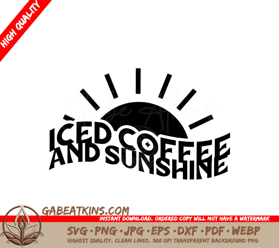  Iced Coffee & Sunshine SVG Design SVG