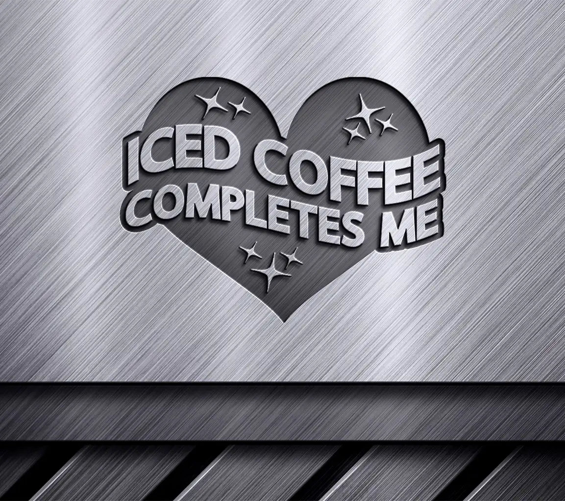 Huge Iced Coffee Completes Me SVG Design SVG