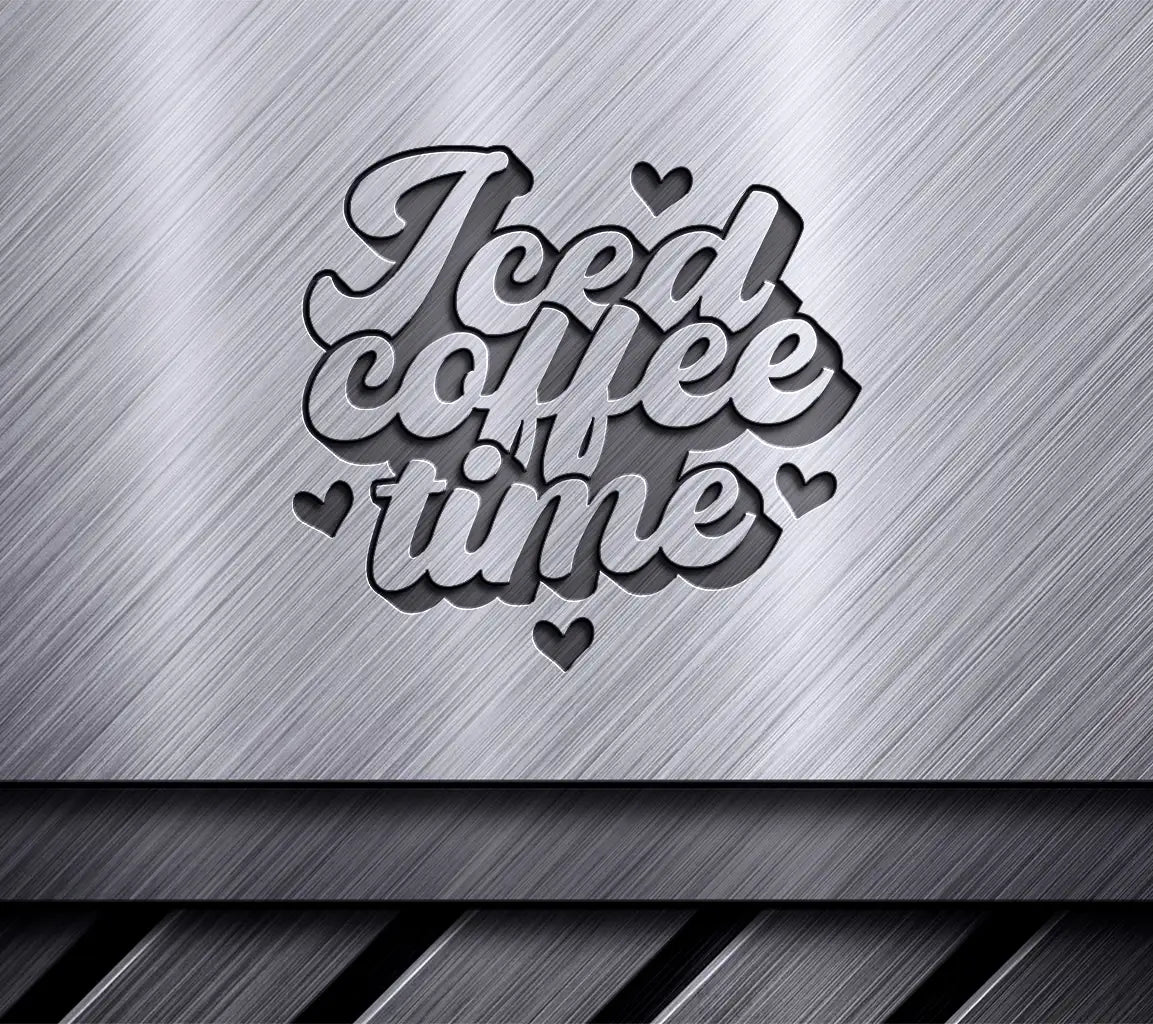  Iced Coffee Time SVG Sign - Huge Design SVG