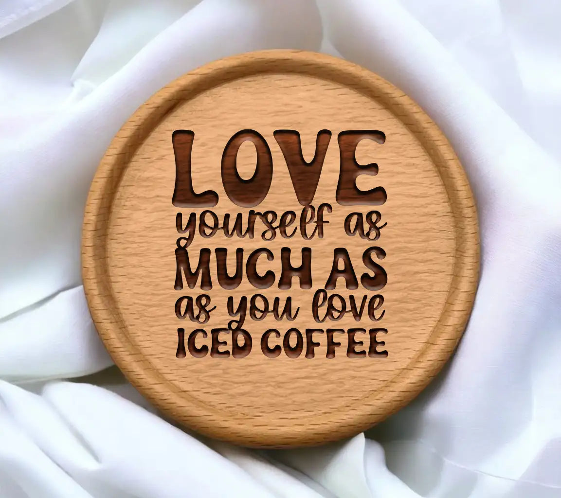Love Yourself Iced Coffee SVG -  Huge Design for T-Shirts & Mugs SVG