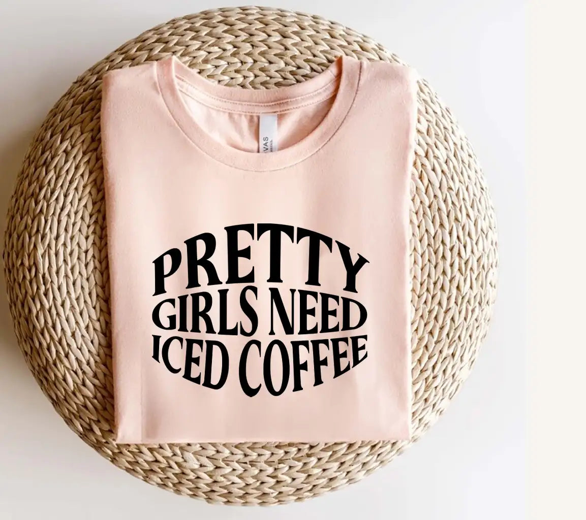 Pretty Girls Need Iced Coffee SVG Design - Huge SVG